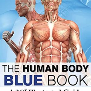 The Human Body Bluebook | A 360° Illustrated Guide
